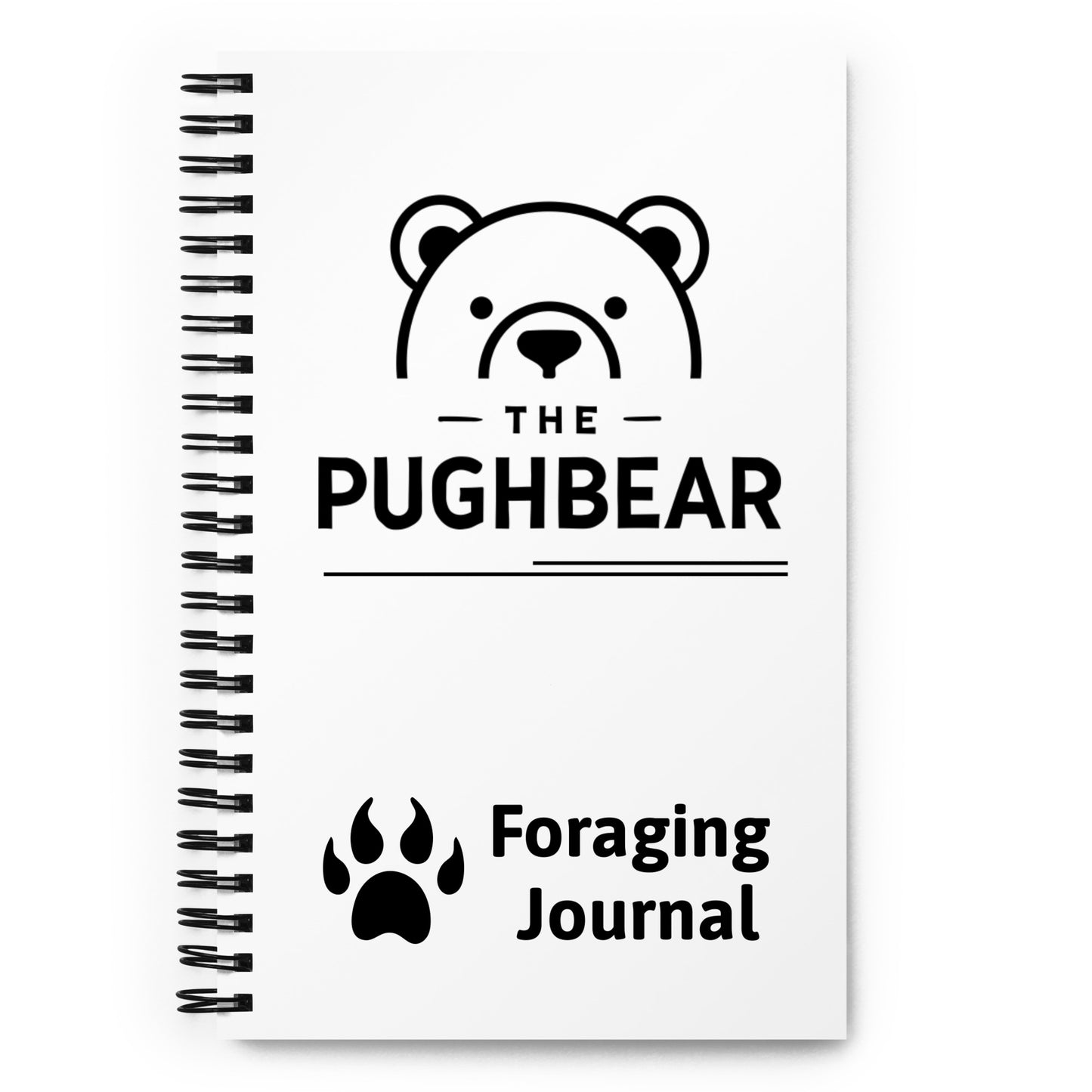 Journal / Notebook / Sketch book: The Pughbear Foraging Field Book!